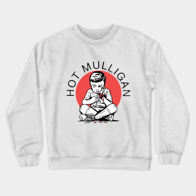 Hot Mulligan Crewneck Sweatshirt by ProjectDogStudio